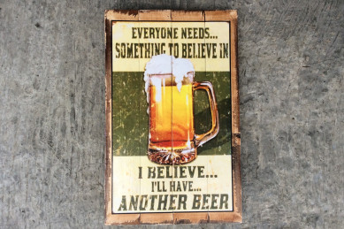 Træskilt med motiv - Beer - I'll believe